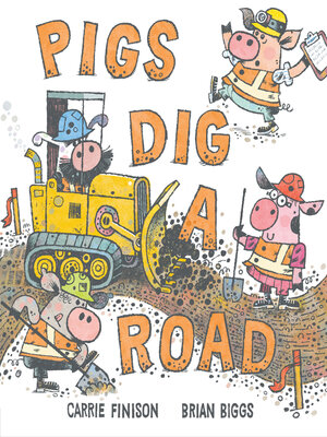 cover image of Pigs Dig a Road